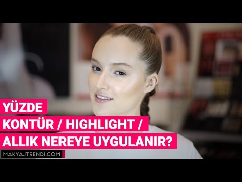 Yüzde Kontür/Hıghlıght/Allık Nereye Uygulanır? - Erkan Uluç